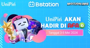 Kolaborasi Spesial UniPin, Bstation, dan Motion IME Siap Meriahkan AFA ID 2024